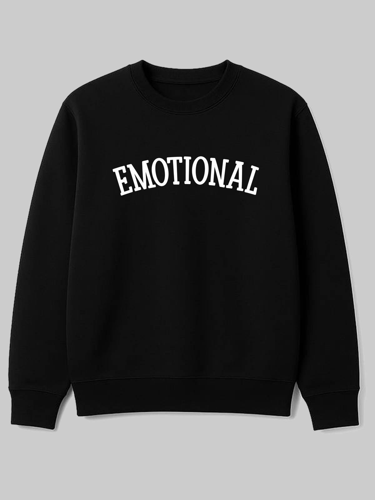 Emotional Sweatshirt - I